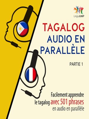 cover image of Facilement apprendre le tagalog avec 501 phrases en audio en parallèle, Partie 1